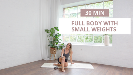 Full Body with small weights: 30 min